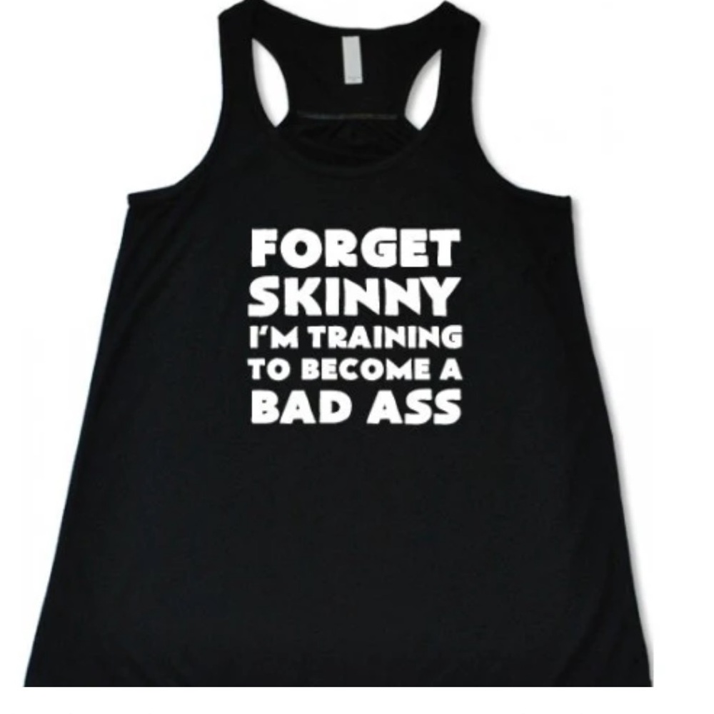 CVG Blk Graphic Tank Top “Forget Skinny I’m Training to Be a Badass” EUC